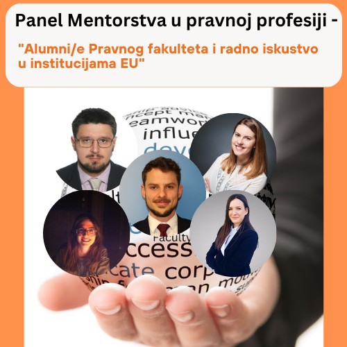 Panel Mentorstva u pravnoj profesiji “Alumni Pravnog fakulteta i radno iskustvo u institucijama EU“